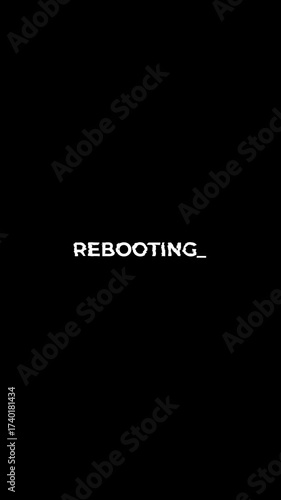 Word rebooting in white text on a black background. Ideal for technologyrelated articles, presentations, websites, and social media graphics. 4k vertical video with glitch effect