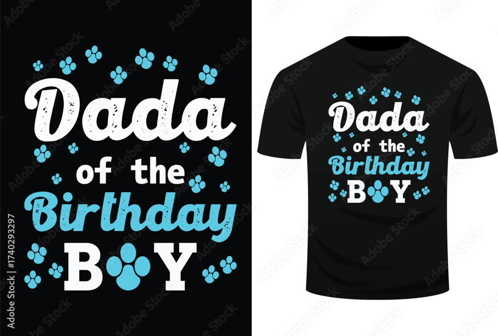 Obraz premium Dada Of The Birthday Boy Dog Paw Bday Party Celebration Svg Design