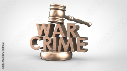 3D Render of a Judge’s Gavel and the Words WAR CRIME Representing Justice and International Law. Stock image.