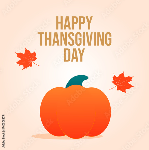 Thanksgiving card with pumpkin, autumn maple leaves and the inscription "Happy Thanksgiving"
