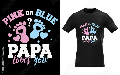 Pink or blue papa loves you gender reveal t shirt design for expecting fathers
