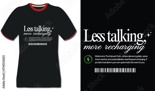Black T-Shirt Design: "Less Talking, More Recharging" with Introvert Club Message