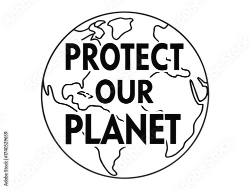 Protect our planet ecology illustration with world globe outline vector
