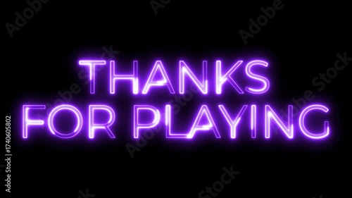 Thanks for Playing Neon Text Animation