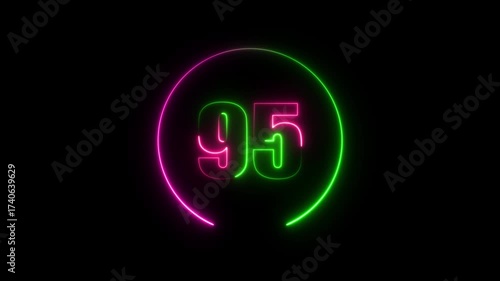 Glowing neon number 95 text animation with neon circle on black background. text number countdown animation.