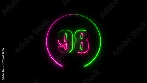 Glowing neon number 98 text animation with neon circle on black background. text number countdown animation.