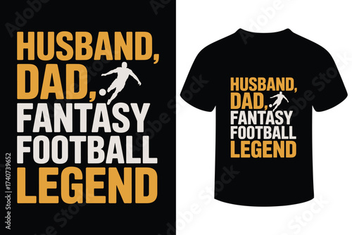 Husband dad fantasy football legend t shirt design