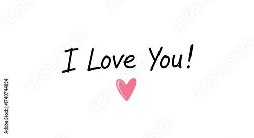 A simple handwritten message expressing love and affection with a charming pink heart underneath.