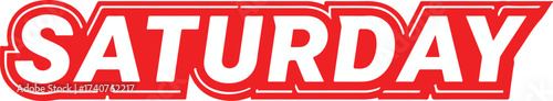 Bold red and white graphic text displaying the word 'SATURDAY' with a shadow effect.