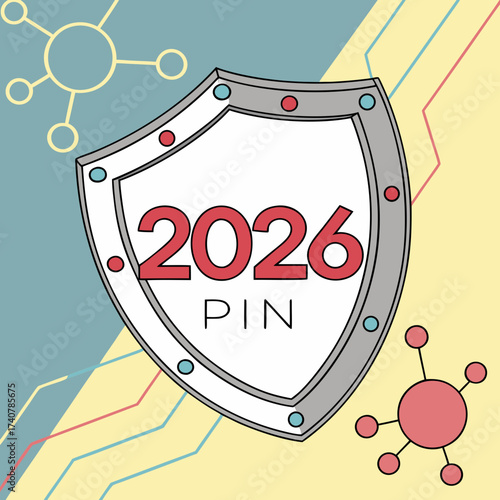 2026 pin code security shield with molecular graphics and abstract background representing data and protection