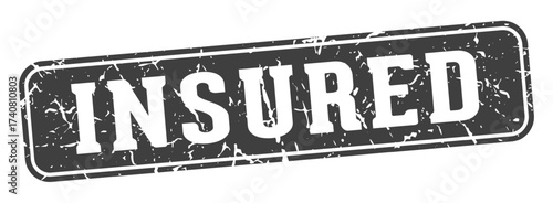 insured rectangular sign. insured stamp