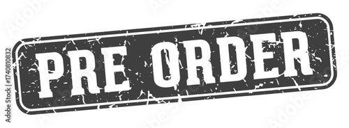 pre order rectangular sign. pre order stamp