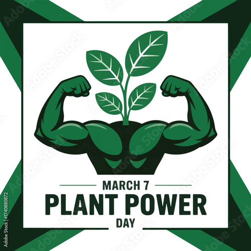 Green plant with muscular arms and text Plant Power Day March 7 vector