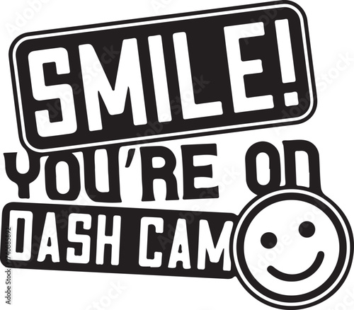 Vector art of smile youre on dash cam sign for security