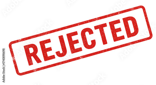 Red stamp 'rejected' clearly visible symbolizing denial approval negative decision and lack of success in business or personal matters isolated on white background
