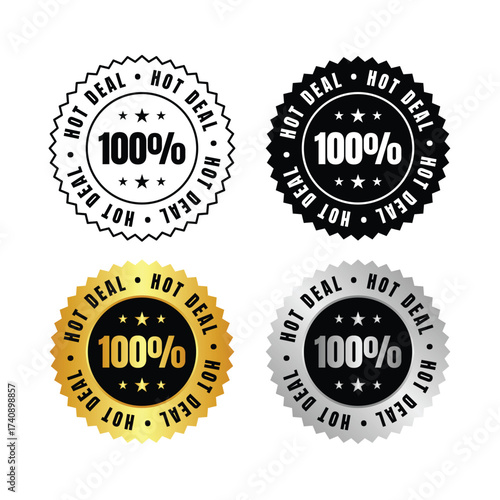 100 percent  four isolated hot deal vector badges in black gold and silver with full value guarantee seals