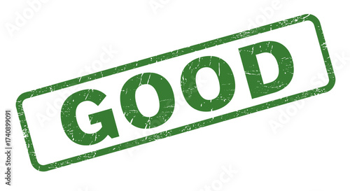 Green grunge stamp "good" over white surface authentic approval stamp sign shape isolated approval sign isolated on white background