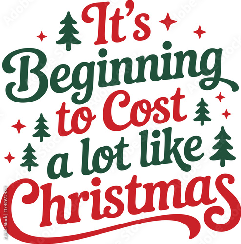  Funny Christmas Quote SVG Design Bundle, Christmas Svg Bundle, Funny Christmas Bundle, Christmas Quote Bundle, This Is As Jolly As I Get,
 It’s Beginning To Cost A Lot Like Christmas, I’m Snow Cute, 