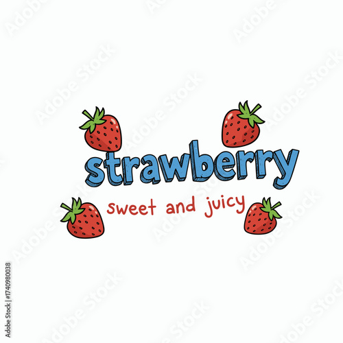 Sweet and juicy strawberry t shirt artwork. Sweet berry fruit club print design. Fresh strawberry fruit set. Always fresh fruit club design. Sweet berry mood for everyday wear.