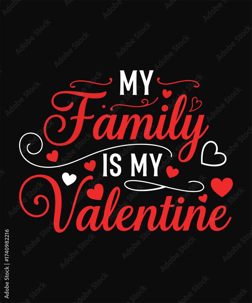 Obraz premium Family Valentine Typography t-shirt Design