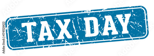 tax day rectangular sign. tax day stamp
