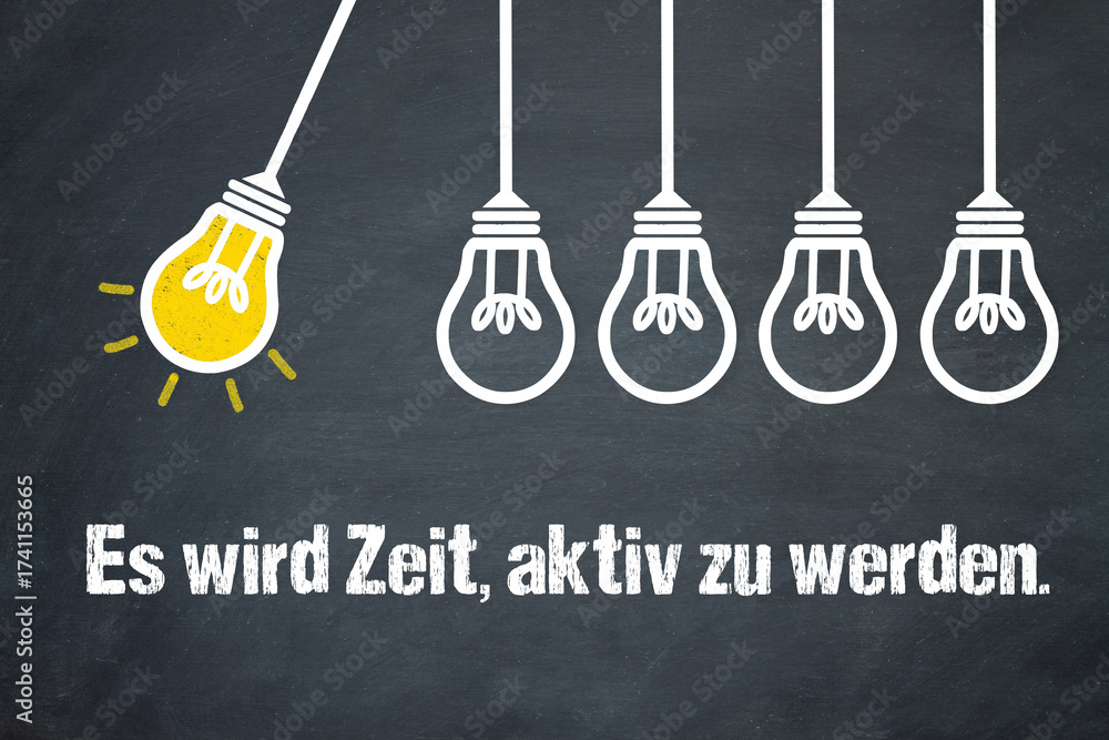 Fototapeta premium Es wird Zeit, aktiv zu werden. 