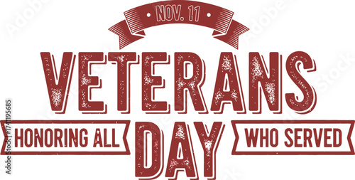 Veterans day honoring all who served november eleventh holiday