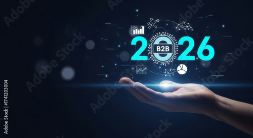 2026 B2B business trend, digital transformation, futuristic technology, data analytics, innovation, and growth concept with glowing icons and hand on dark background