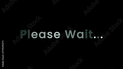 4K Please Wait Text animation with alternating flashing letters, modern loading screen effect, smooth digital loop for interface display
