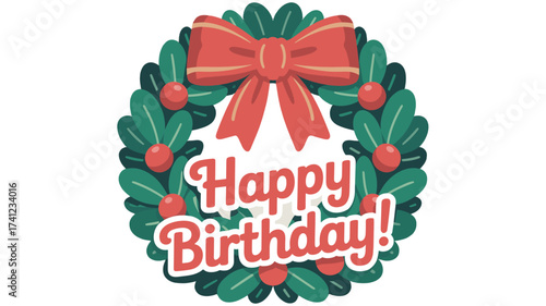 A festive and decorative wreath wish Happy Birthday.