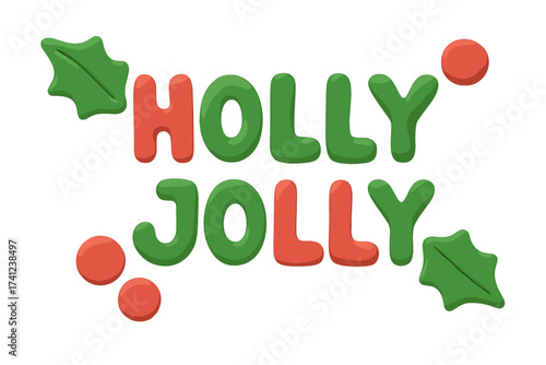 Holly Jolly Christmas clay lettering quote. Festive 3D plasticine text effect for winter holidays. Cute cartoon typography with holly leaves. Isolated vector kids design element.