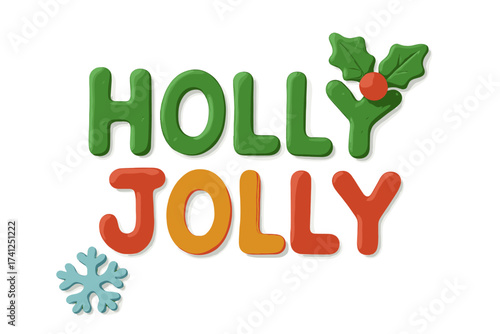 Holly Jolly Christmas typography in colorful clay plasticine style. Festive holiday greeting. 3D handmade letters with holly and snowflake decoration. Isolated on white.