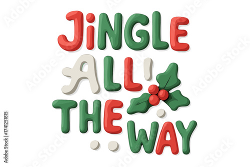 Jingle all the way Christmas clay lettering. Winter holiday quote in a naive childish style. Isolated 3D plasticine typography element. Festive vector cartoon illustration.