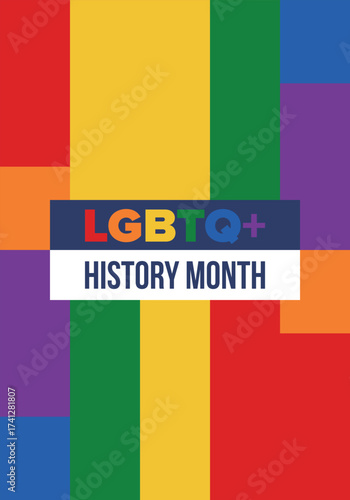 LGBTQ+ history month. Pride Month. Lesbian Gay Bisexual Transgender. Celebrated annual. LGBT flag. Rainbow love concept. Human rights and tolerance. Poster, card, banner and background. Vector