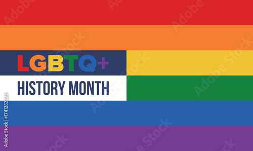 LGBTQ+ history month. Pride Month. Lesbian Gay Bisexual Transgender. Celebrated annual. LGBT flag. Rainbow love concept. Human rights and tolerance. Poster, card, banner and background. Vector