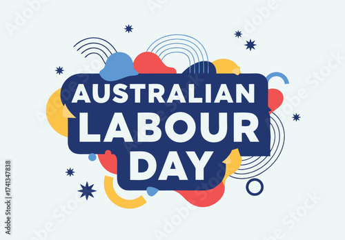 Celebrate Australian Labour Day with Vibrant Graphics and Festive Elements, Honoring Workers and Community Spirit