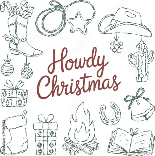 Howdy Christmas Doodle – Western Holiday Hand-Drawn Elements Like Boots, Hat, Lasso, Fire, Ornaments and Cactus with Lettering Quote in Festive Line Art