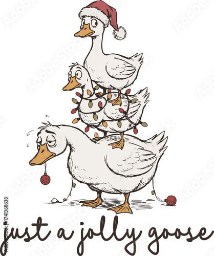Three Funny Geese in Christmas Lights and Santa Hat – Humorous Holiday Animal Stack with ‘Just a Jolly Goose’ Quote in Hand-Drawn Vintage Style
