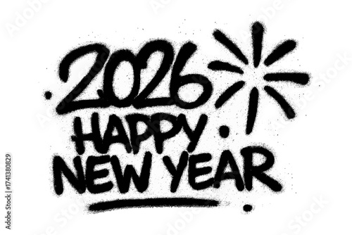 Graffiti number 2026 Happy New Year sprayed in black. Urban street art style vector on a transparent background. Grunge, handwritten tag for celebration, holiday design.
