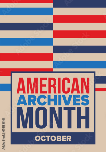 American Archives Month in October. National Archives in United States. Archival community. Celebrate annual. Patriotic american elements. Poster, card, banner, background. Vector illustration