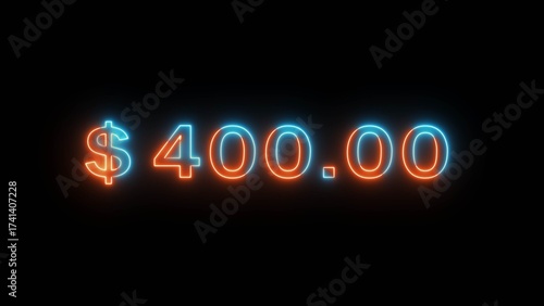 Neon counting dollar number illustration. Glowing 400 dollar sign on black background.