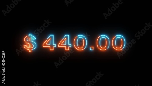 Neon counting dollar number illustration. Glowing 440 dollar sign on black background.