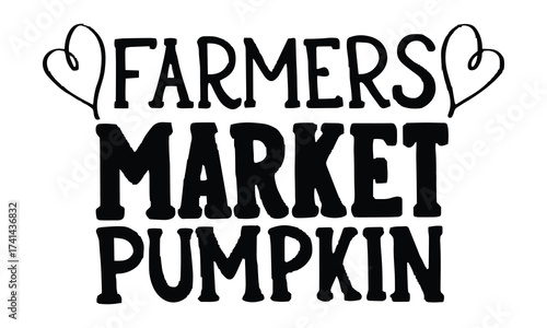 Farmers Market Pumpkin SVG PNG | Fall Farmhouse Sign & Autumn Decor