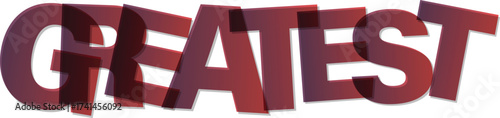 The Greatest words in overlapping red font with white background
