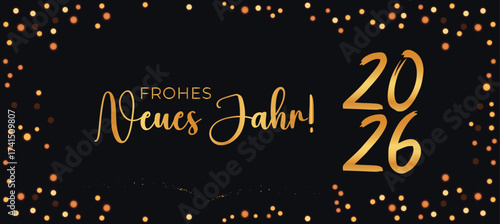 Happy New Year 2026 greeting card german text Celebration background - Golden Firework and sparklers on with bokeh lights
