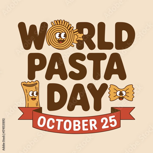 Vector art of world pasta day october 25 text with cute pasta characters and a banner