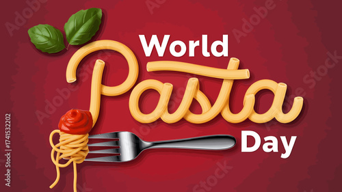 Vector art of world pasta day concept with pasta forming the words, a fork with spaghetti and tomato sauce, and basil leaves on red background