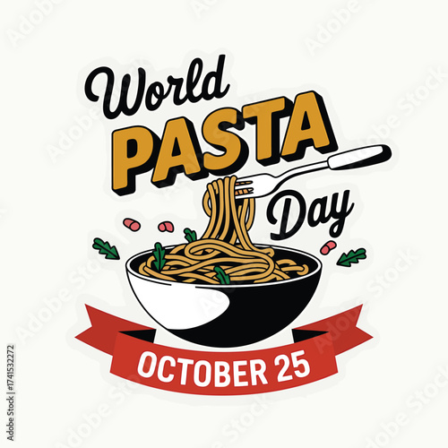 Vector art of world pasta day graphic with a bowl of spaghetti being twirled on a fork and text celebrating october 25th