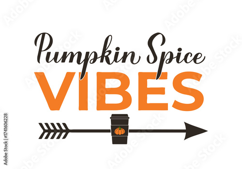 Pumpkin Spice vibes lettering. Popular fall drink. Vector template for autumn decorations, banner, typography poster, flyer, etc.