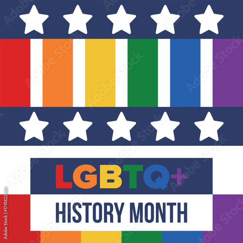 LGBTQ+ history month. Pride Month. Lesbian Gay Bisexual Transgender. Celebrated annual. LGBT flag. Rainbow love concept. Human rights and tolerance. Poster, card, banner and background. Vector
